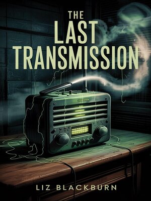 cover image of The Last Transmission